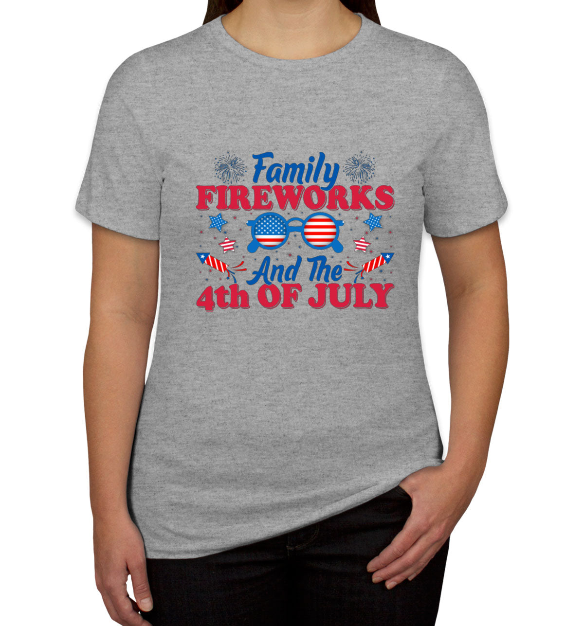 Family Fireworks And The 4th Of July Independence Day Patriotic Women's T-shirt