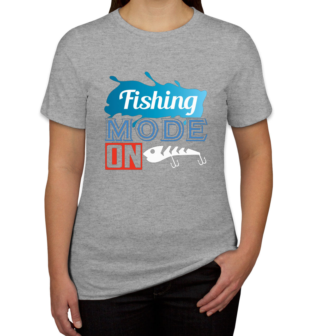 Fishing Mode On Women's T-shirt