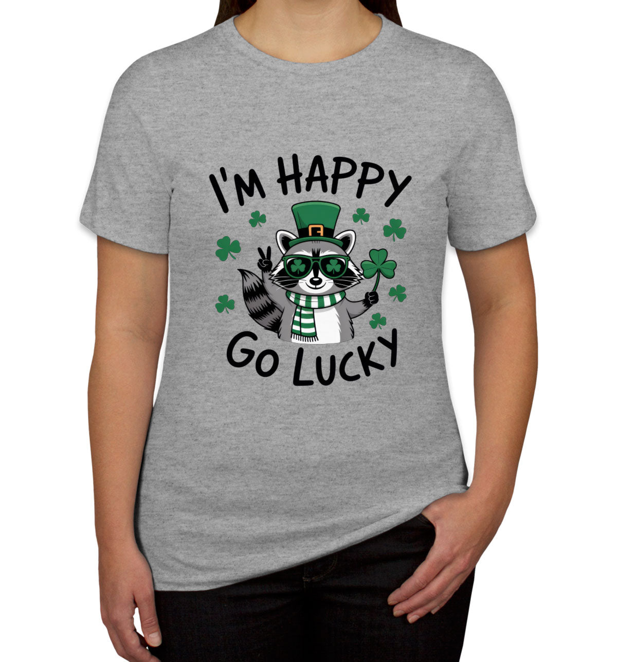I'm Happy Go Lucky St. Patrick's Day Women's T-shirt