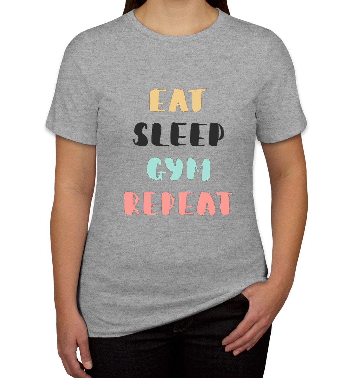 Eat Sleep Gym Repeat Women's T-shirt