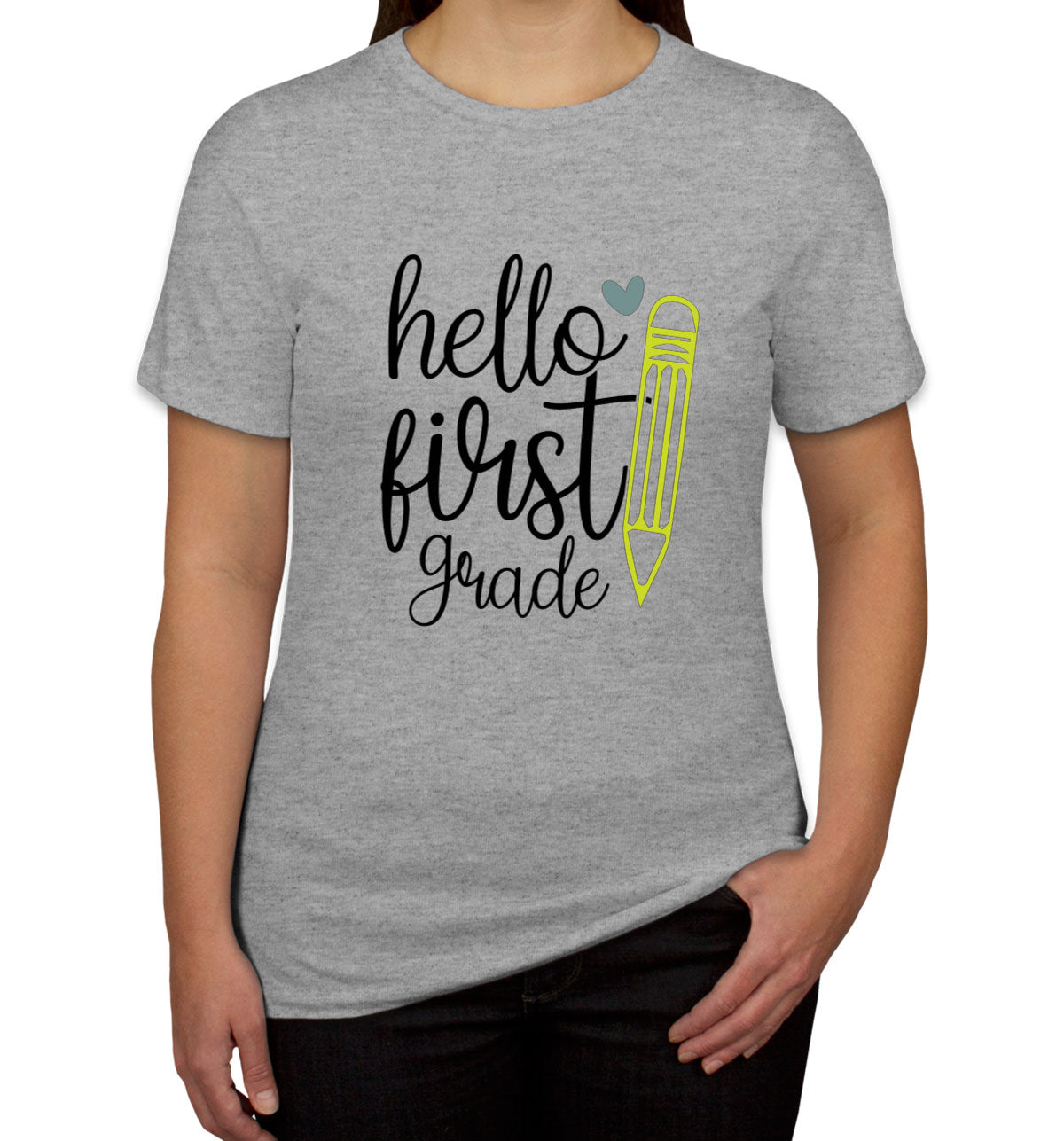 Hello First Grade Teacher Women's T-shirt