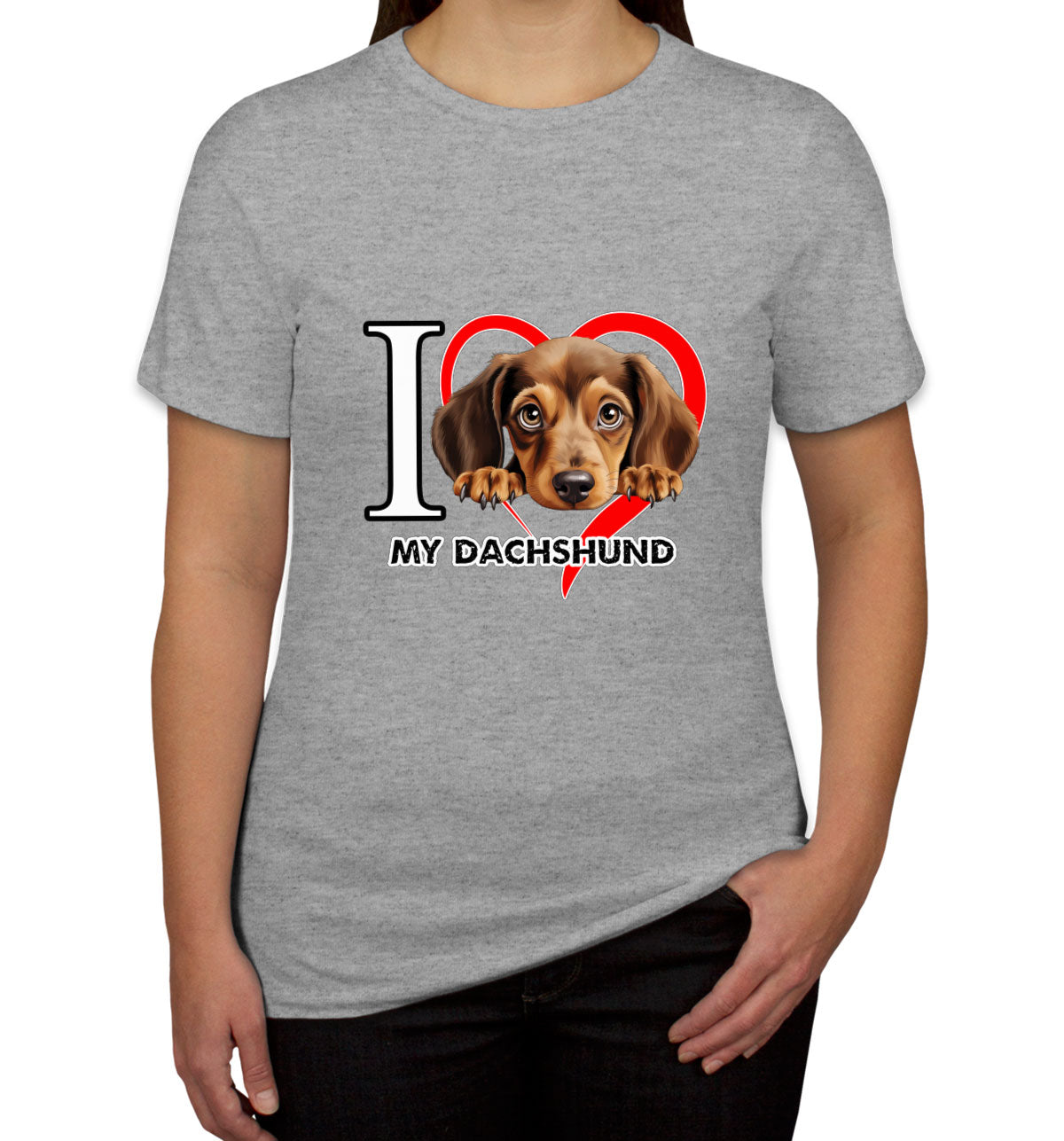 I Love My Dachshund Dog Women's T-shirt