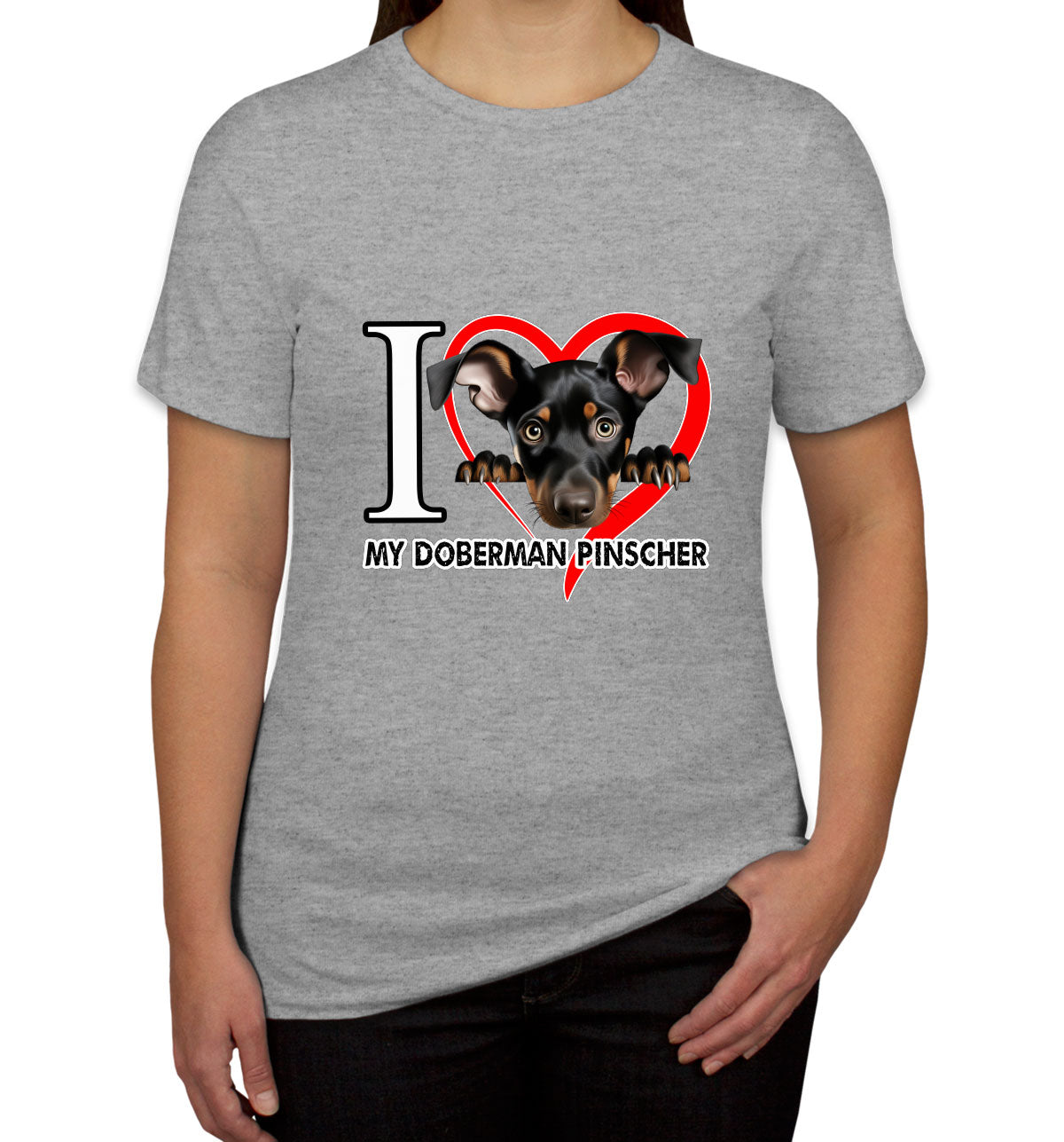 I Love My Miniature Pinscher Dog Women's T-shirt