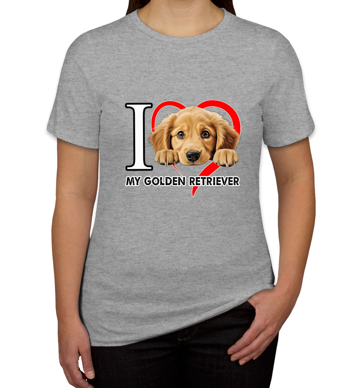 I Love My Golden Retriever Dog Women's T-shirt