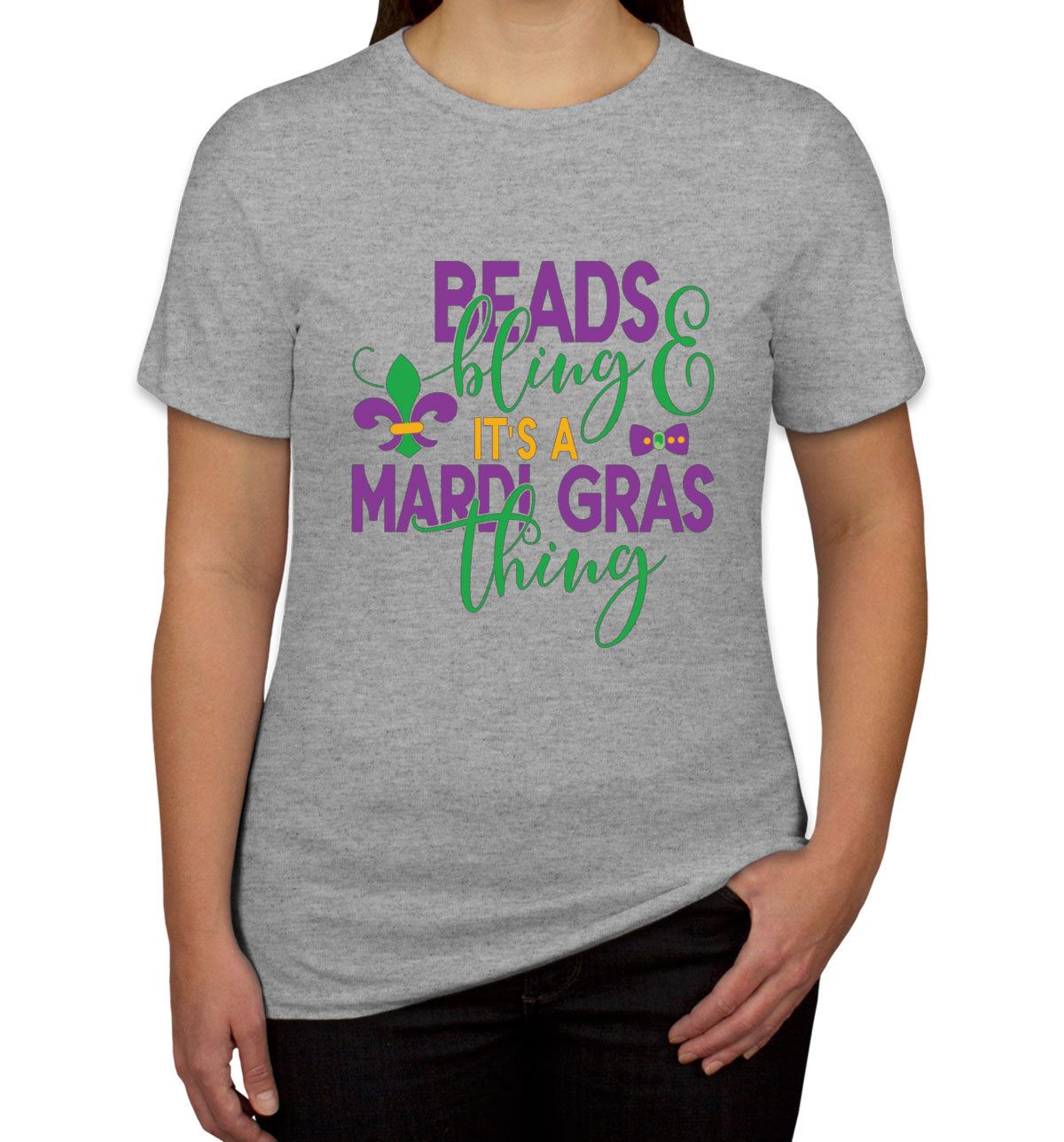 Beads And Bling It's A Mardi Gras Thing Women's T-shirt