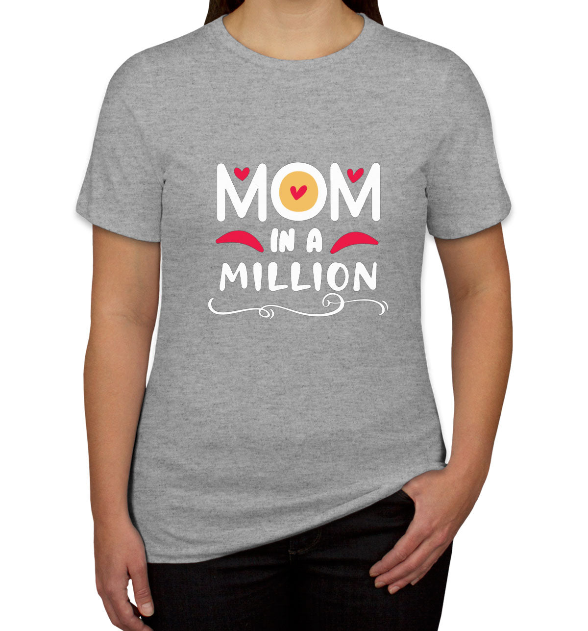 Mom In A Million Women's T-shirt