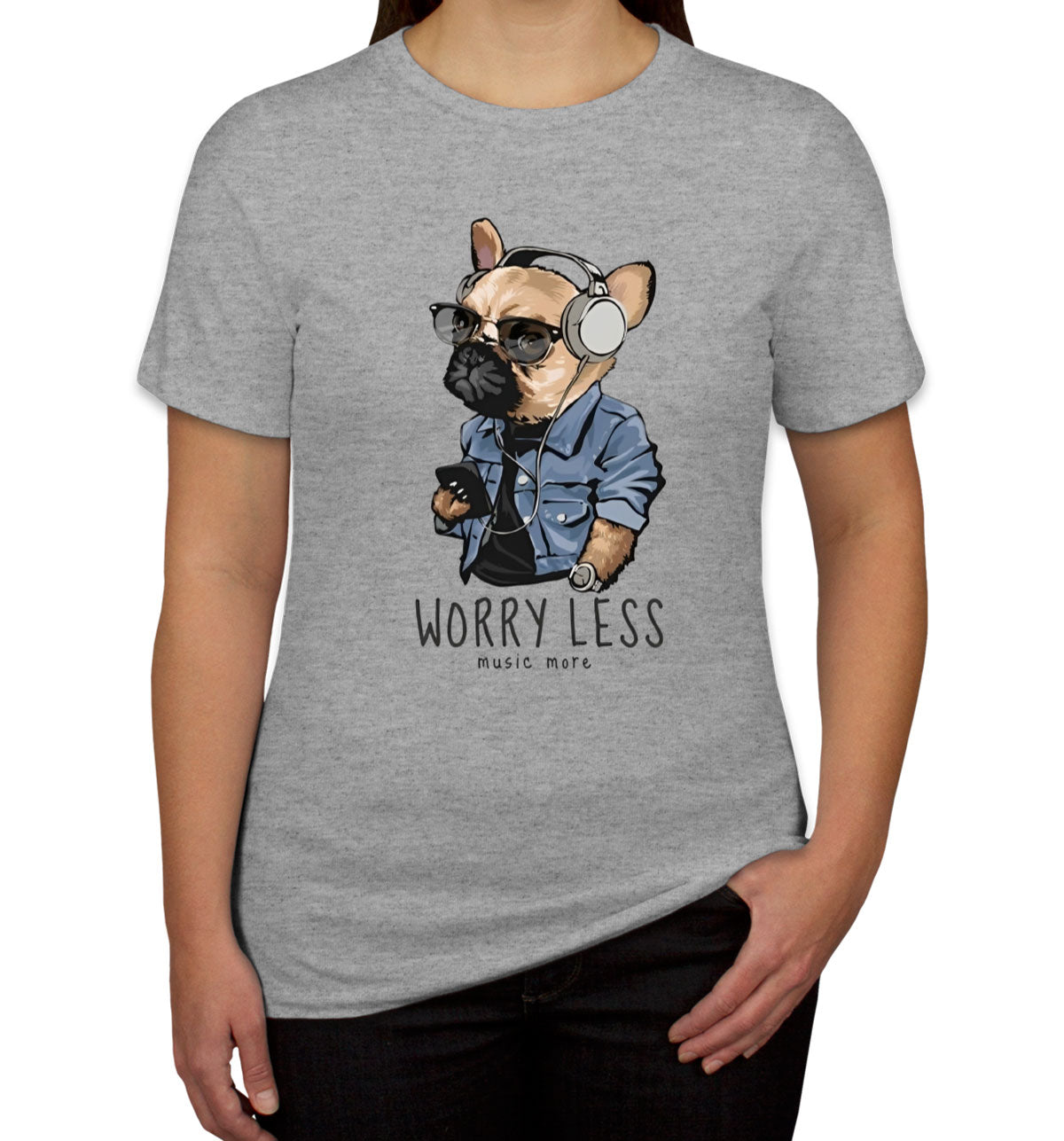 Worry Less Music More Pug Dog Women's T-shirt