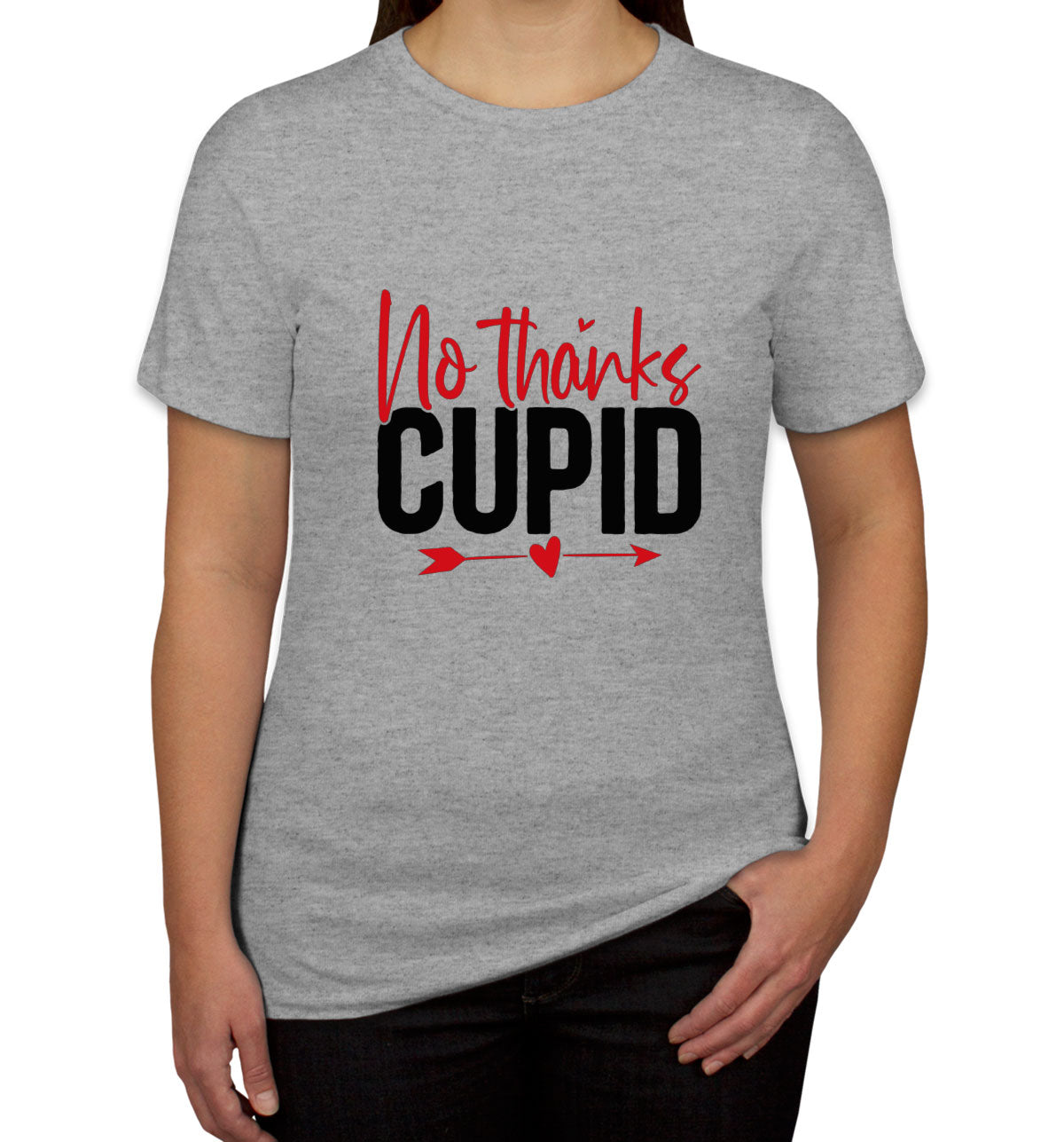 No Thanks Cupid Valentine's Day Women's T-shirt