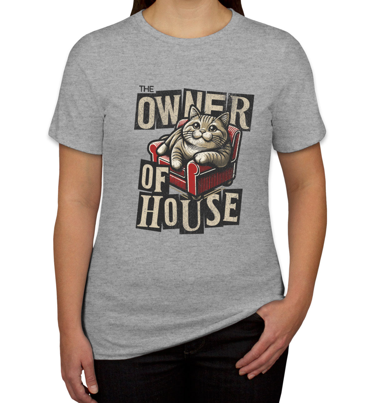 The Owner Of House Cat Women's T-shirt