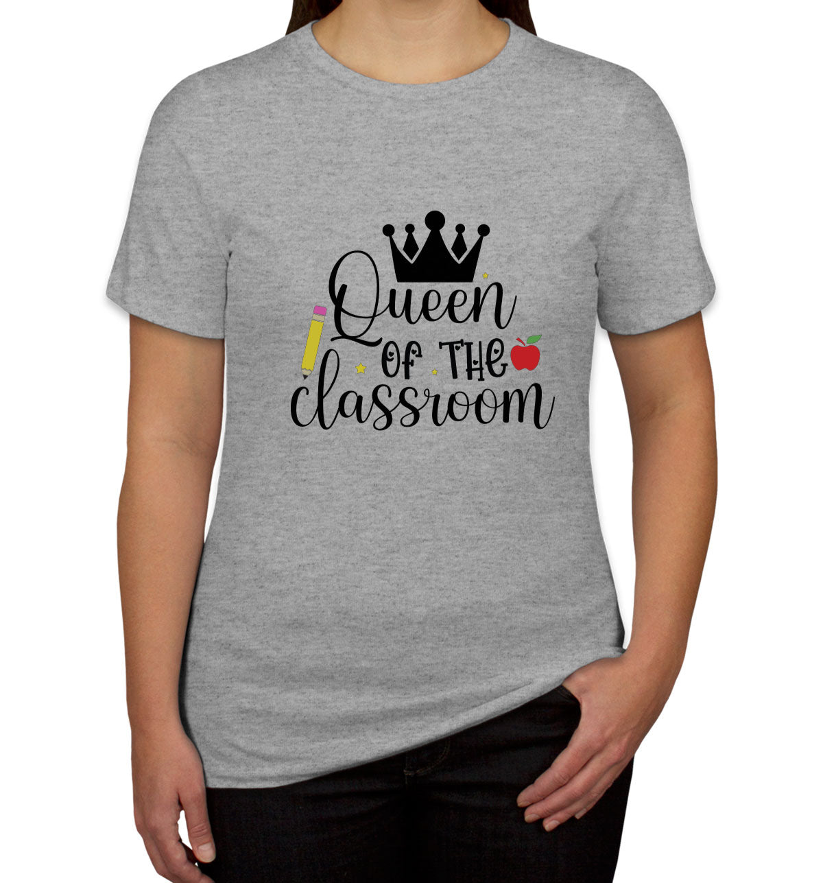 Queen Of The Classroom Teacher Women's T-shirt