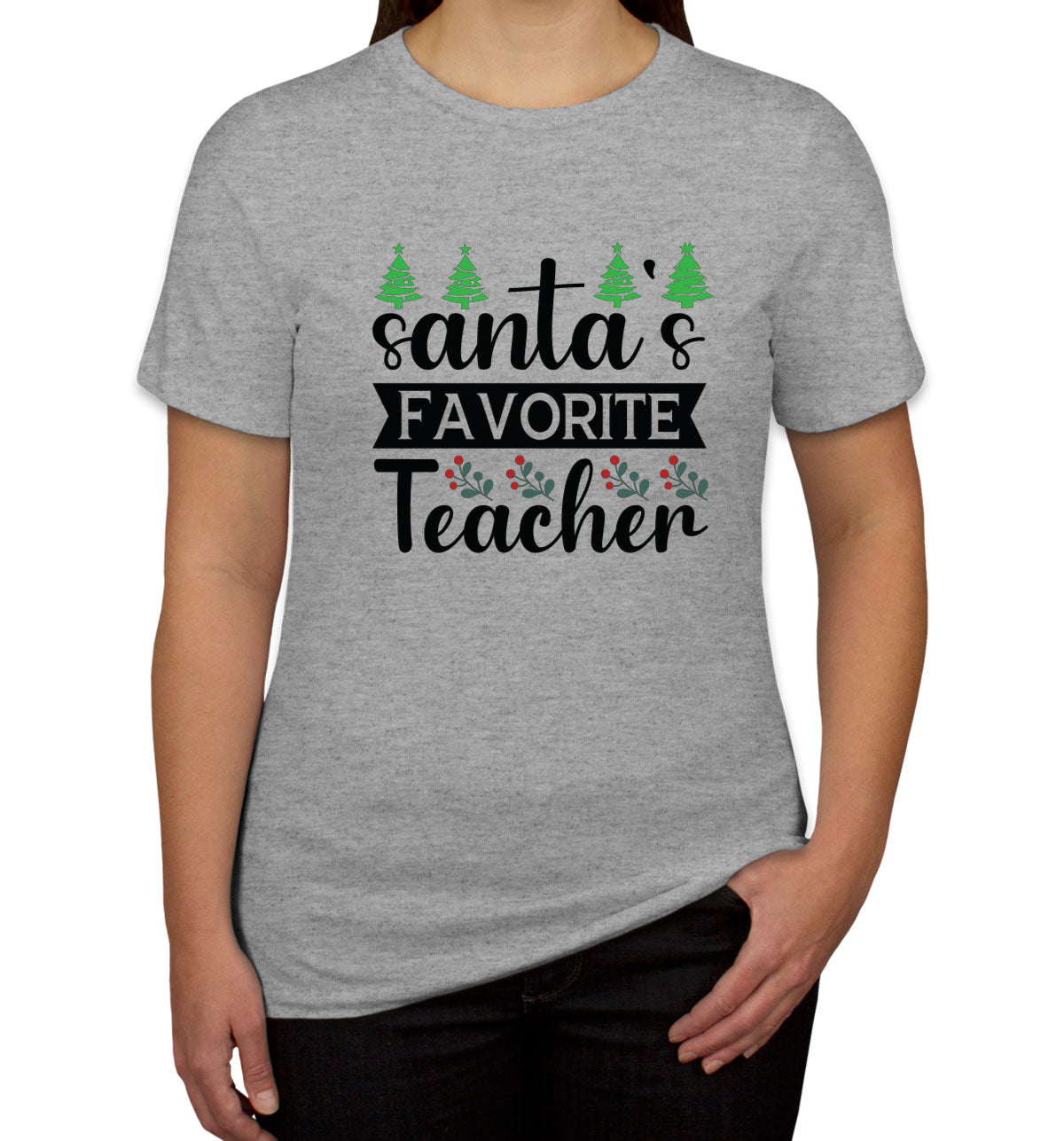 Santa's Favorite Teacher Women's T-shirt