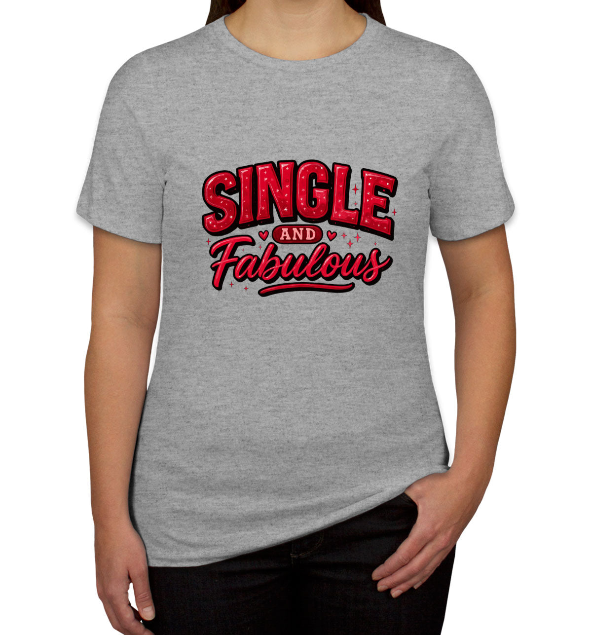 Single And Fabulous Valentine's Day Women's T-shirt