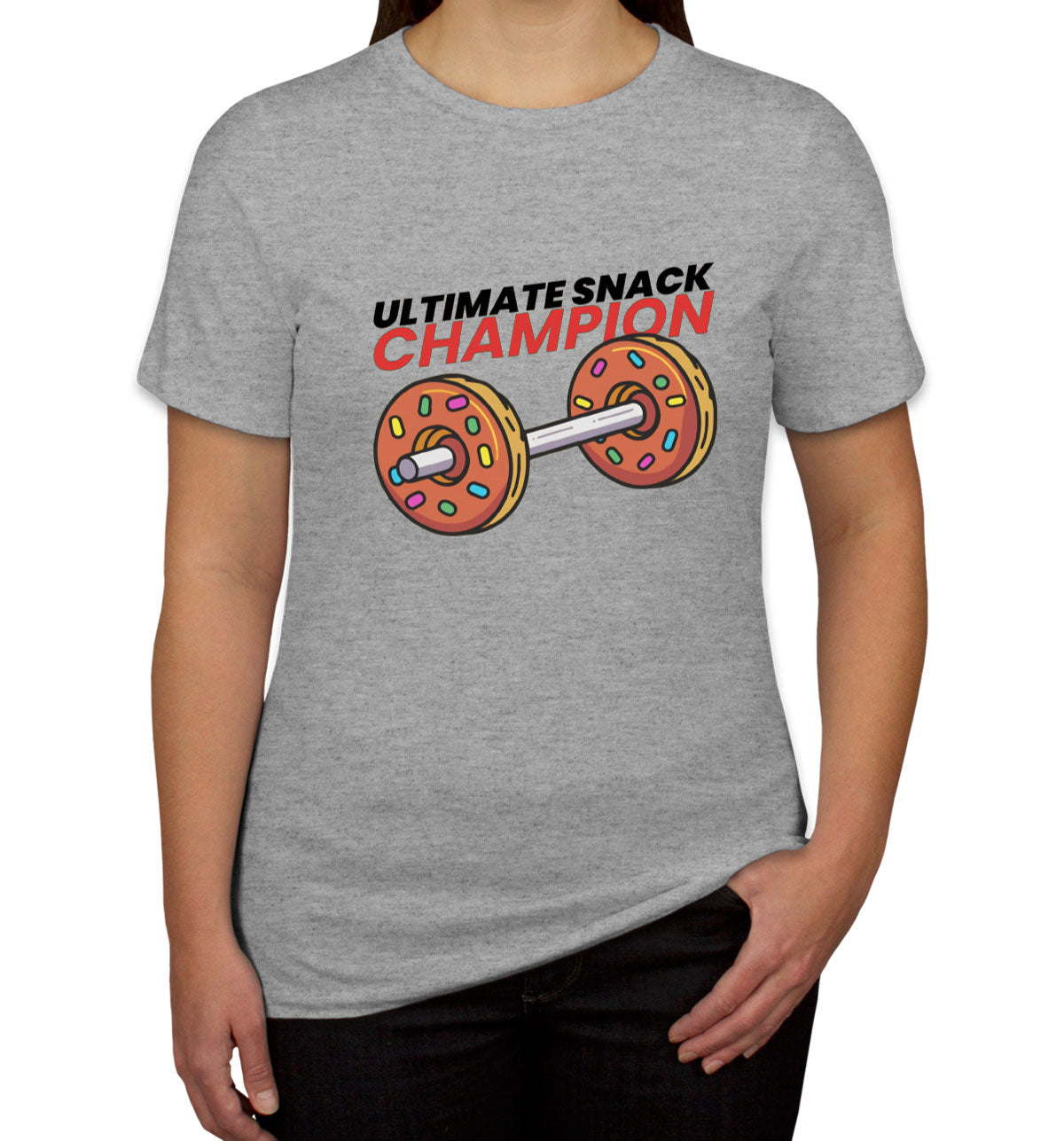 Ultimate Snack Champion Donut Gym Fitness Women's T-shirt