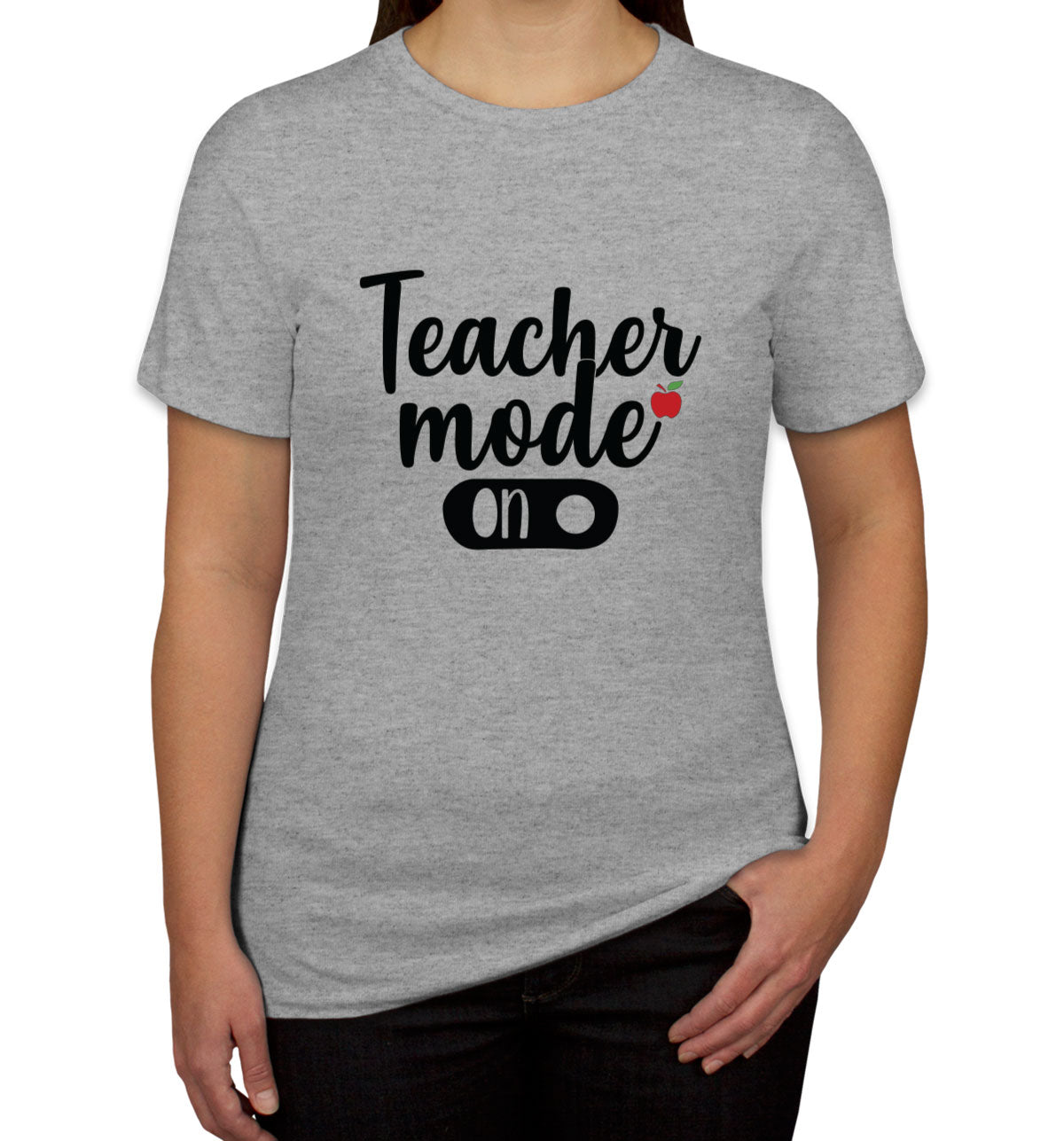 Teacher Mode On Women's T-shirt