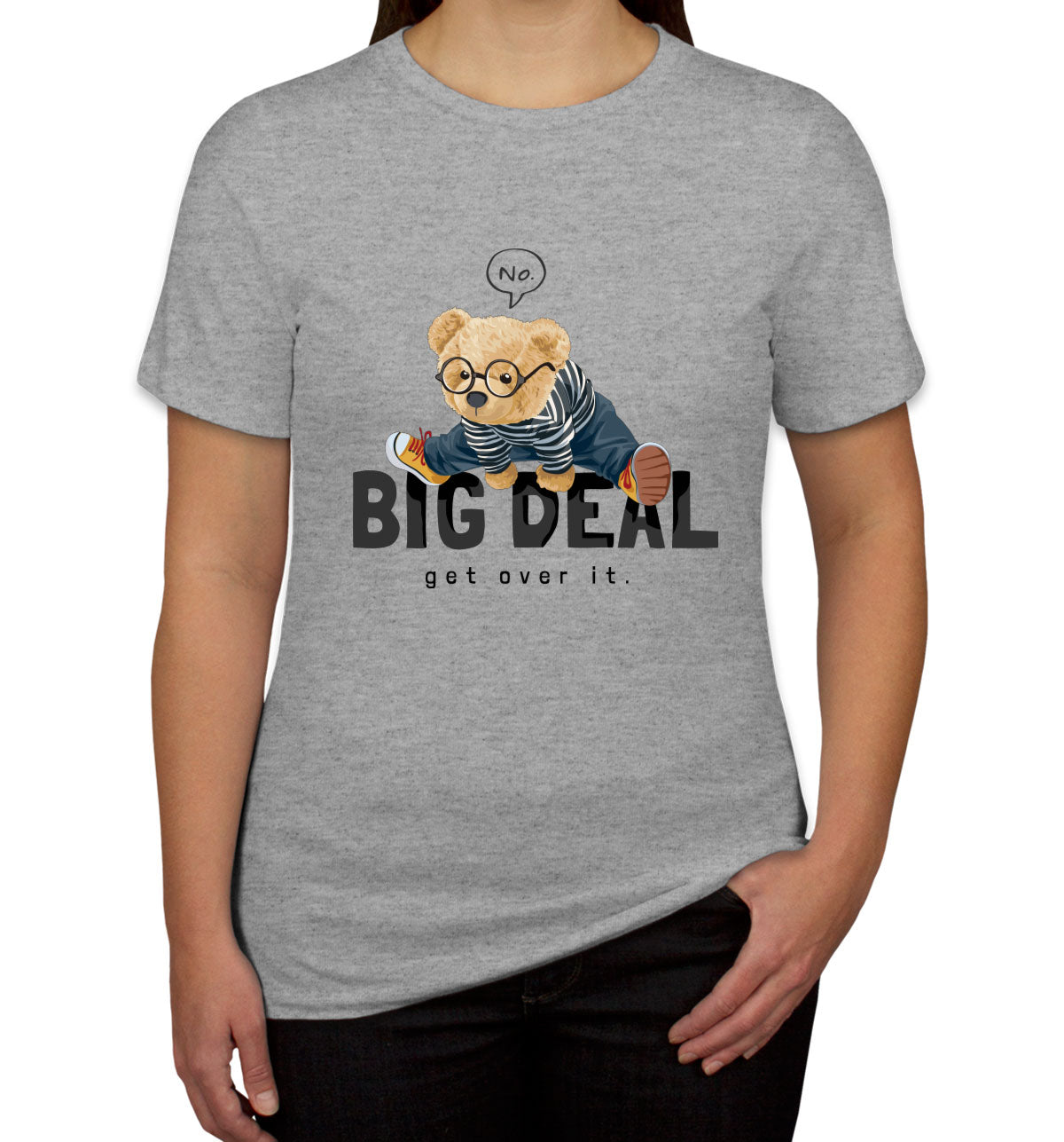 Teddy Bear Big Deal Women's T-shirt