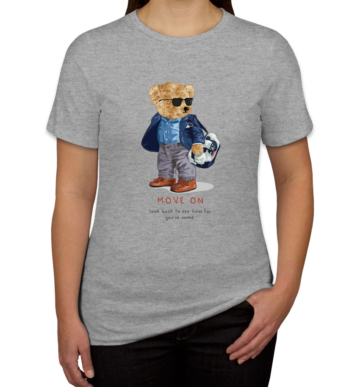 Teddy Bear Move On Women's T-shirt