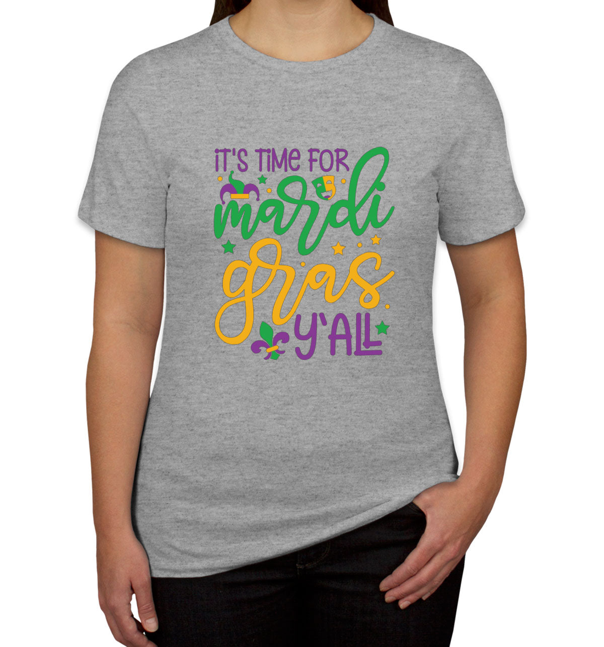 It's Time For Mardi Gras Y'All Women's T-shirt