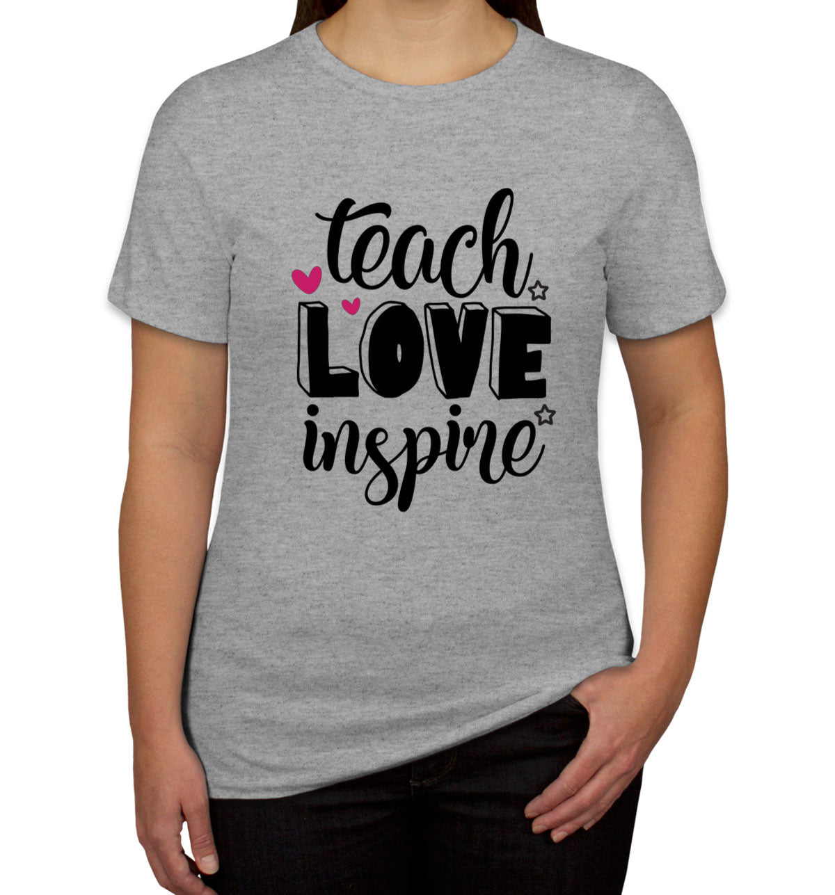 Teach Love Inspire Teacher Women's T-shirt