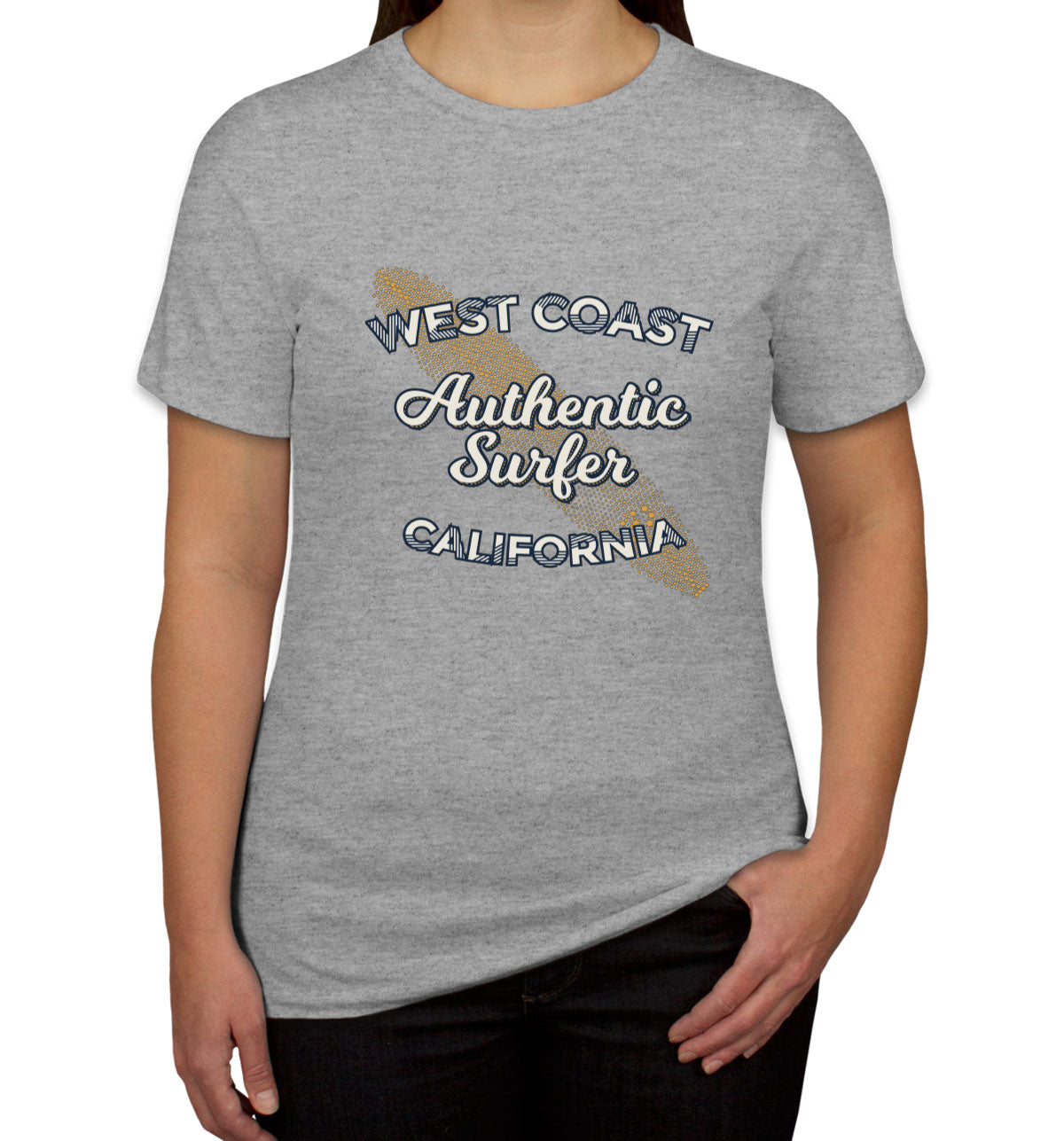 Authentic Surfer West Coast California Women's T-shirt
