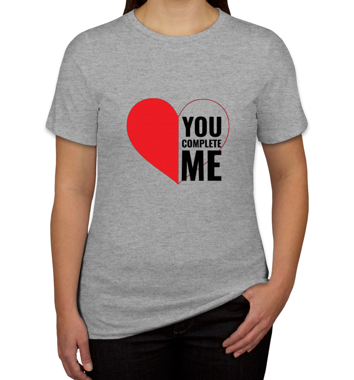 You Complete Me Valentine's Day Women's T-shirt