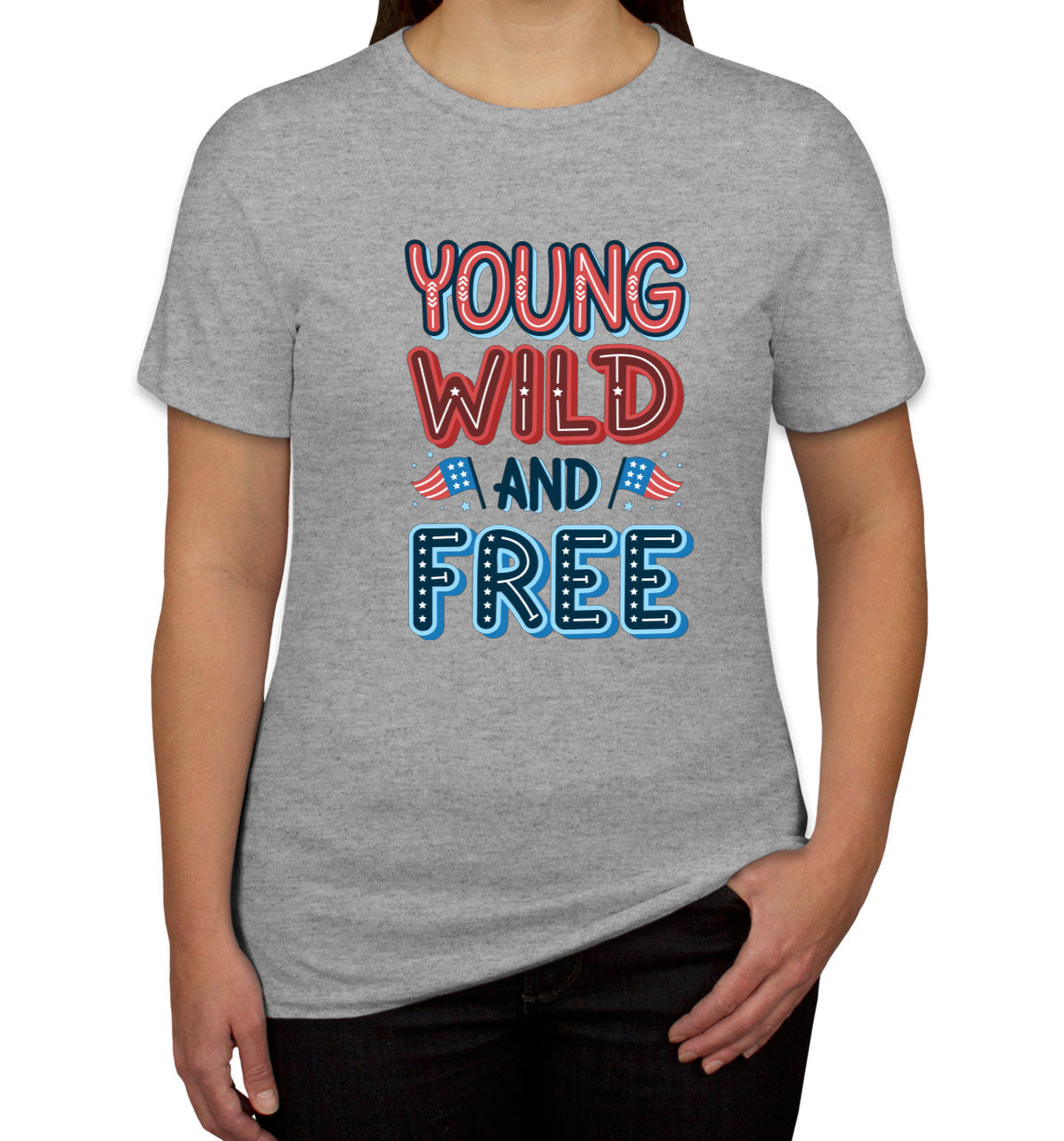 Young Wild And Free Patriotic Women's T-shirt