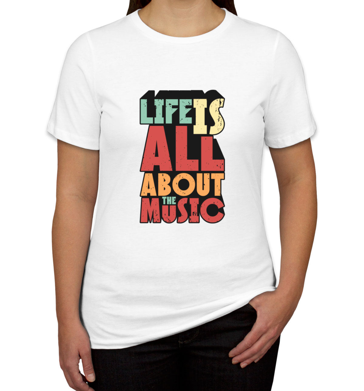 Life Is All About The Music Women's T-shirt