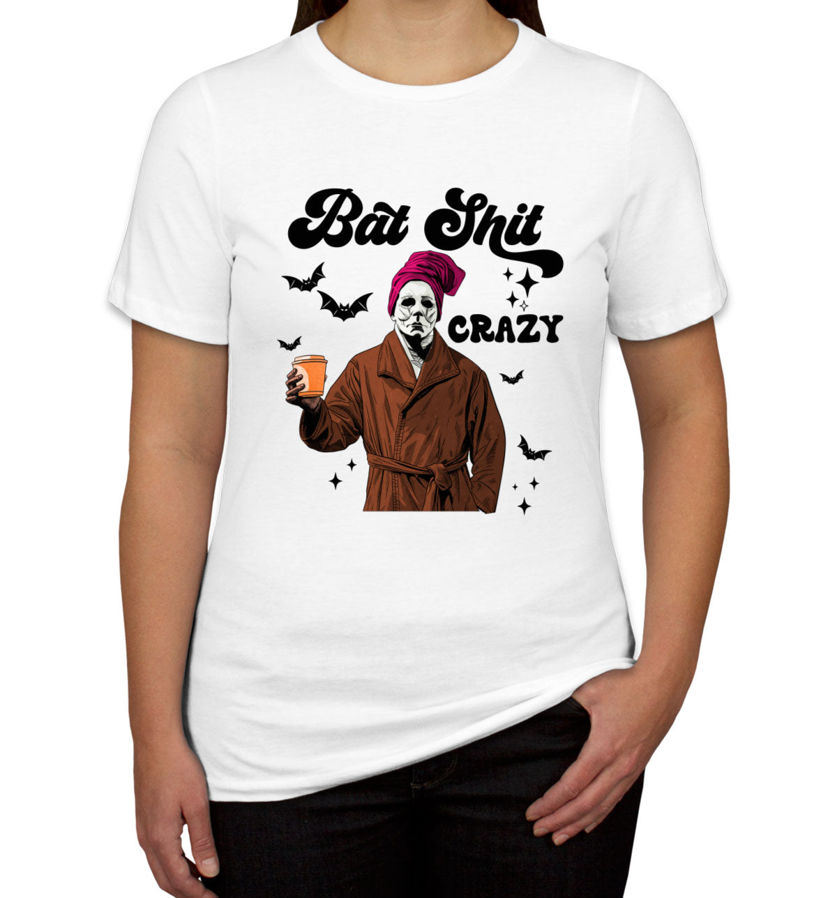 Bat Shit Crazy Myers Halloween Women's T-shirt