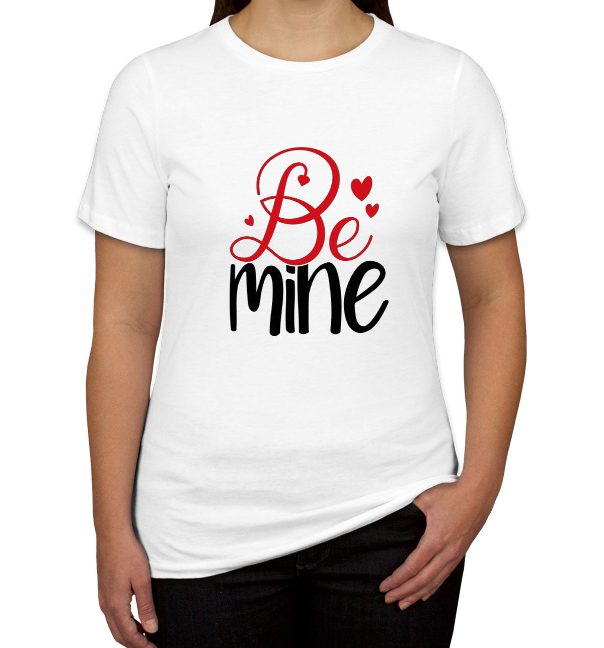 Be Mine Valentine's Day Women's T-shirt