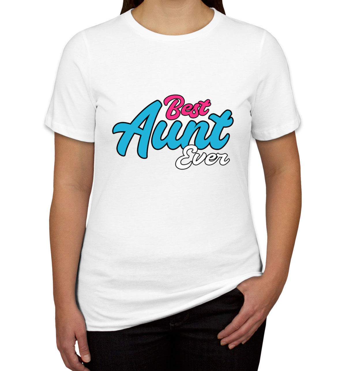 Best Aunt Ever Women's T-shirt