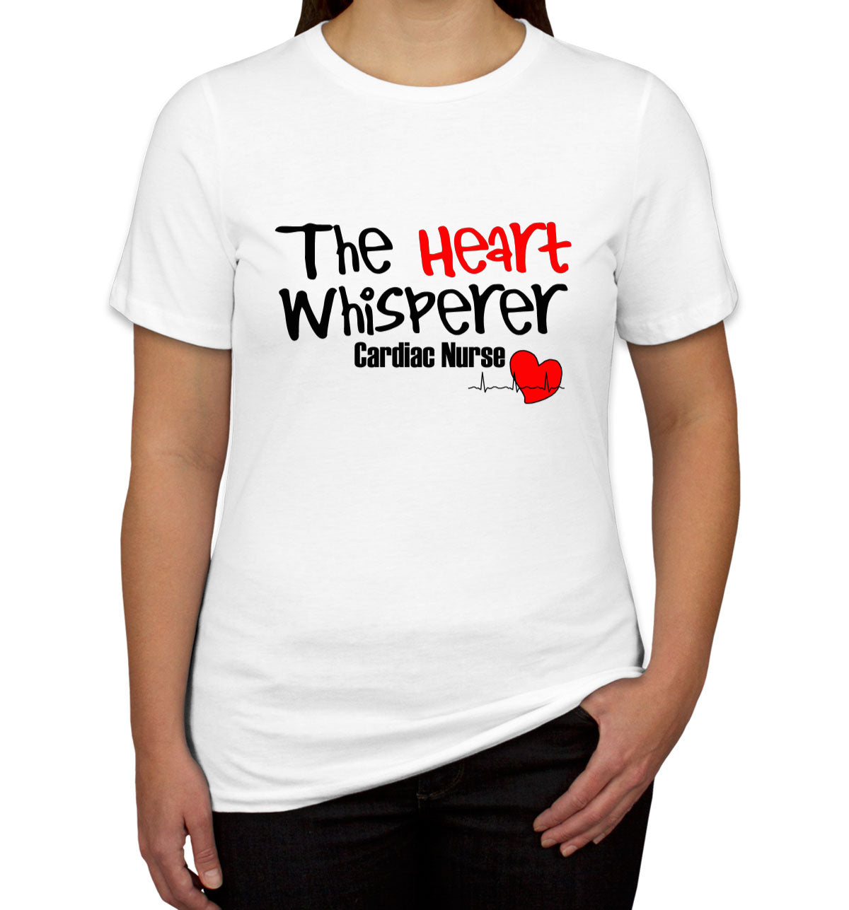 The Heart Whisperer Cardiac Nurse Women's T-shirt