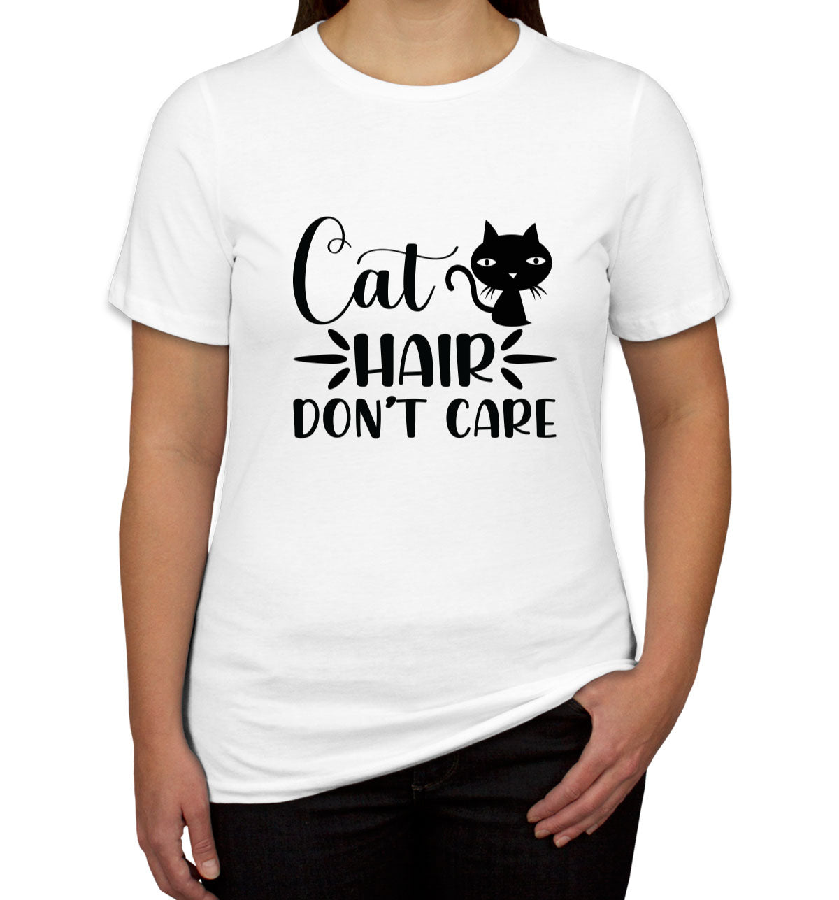 Cat Hair Don't Care Women's T-shirt