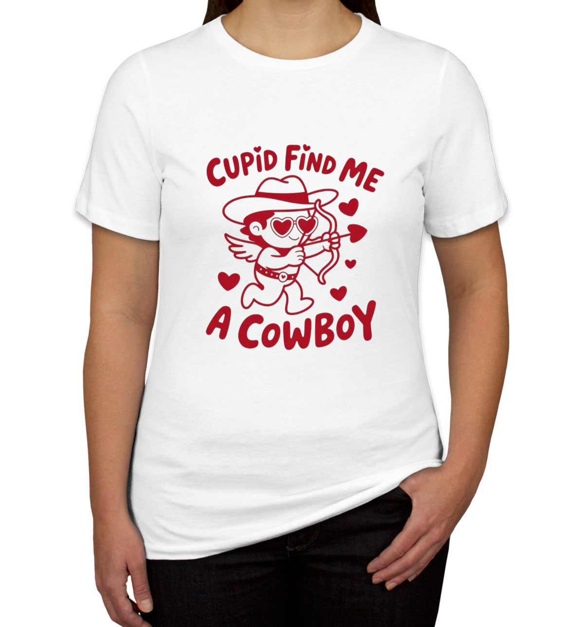 Cupid Find Me A Cowboy Valentine's Day Women's T-shirt