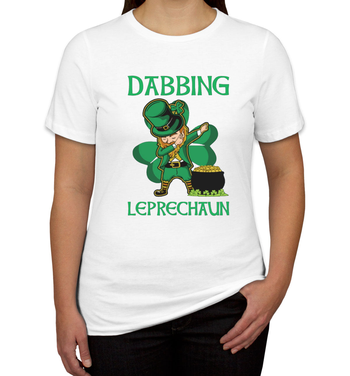 Dabbing Leprechaun St. Patrick's Day Women's T-shirt