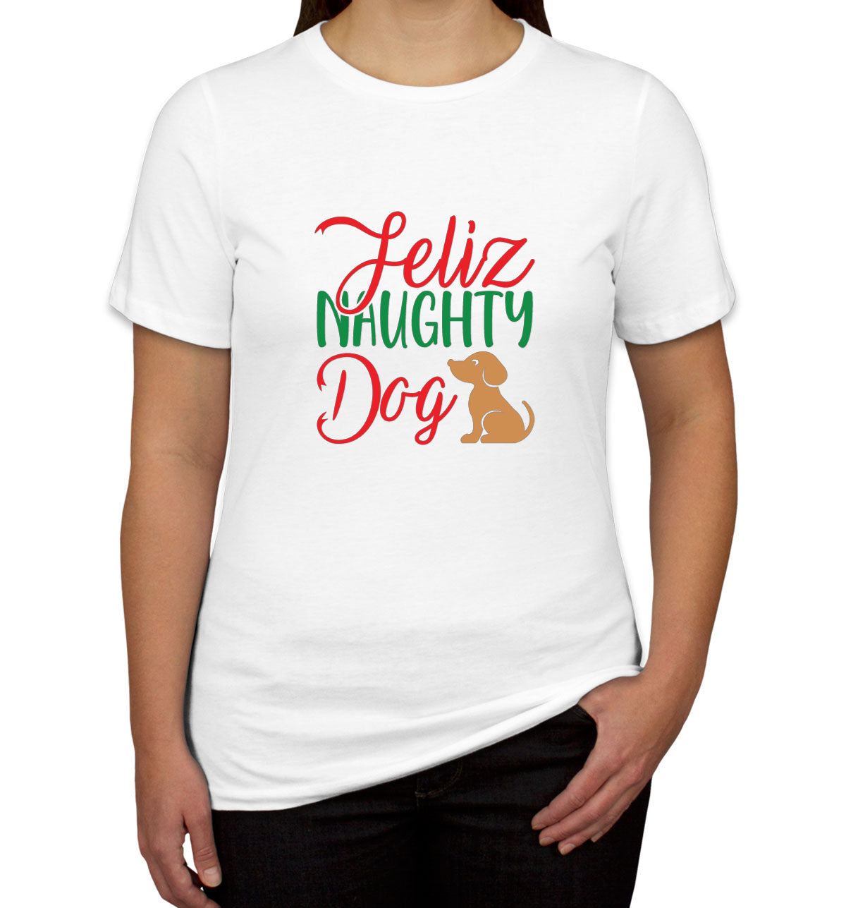 Feliz Naughty Dog Christmas Women's T-shirt