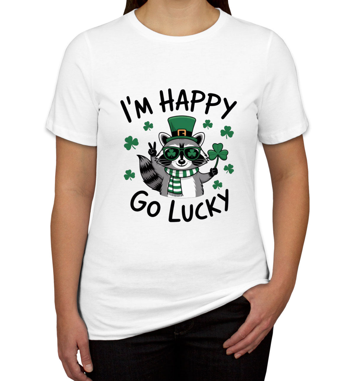 I'm Happy Go Lucky St. Patrick's Day Women's T-shirt