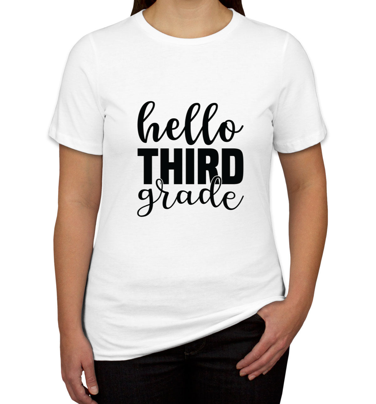 Hello Third Grade Teacher Women's T-shirt