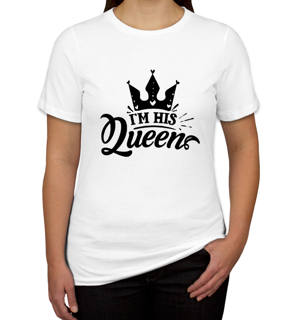 His Queen Valentine's Day Women's T-shirt