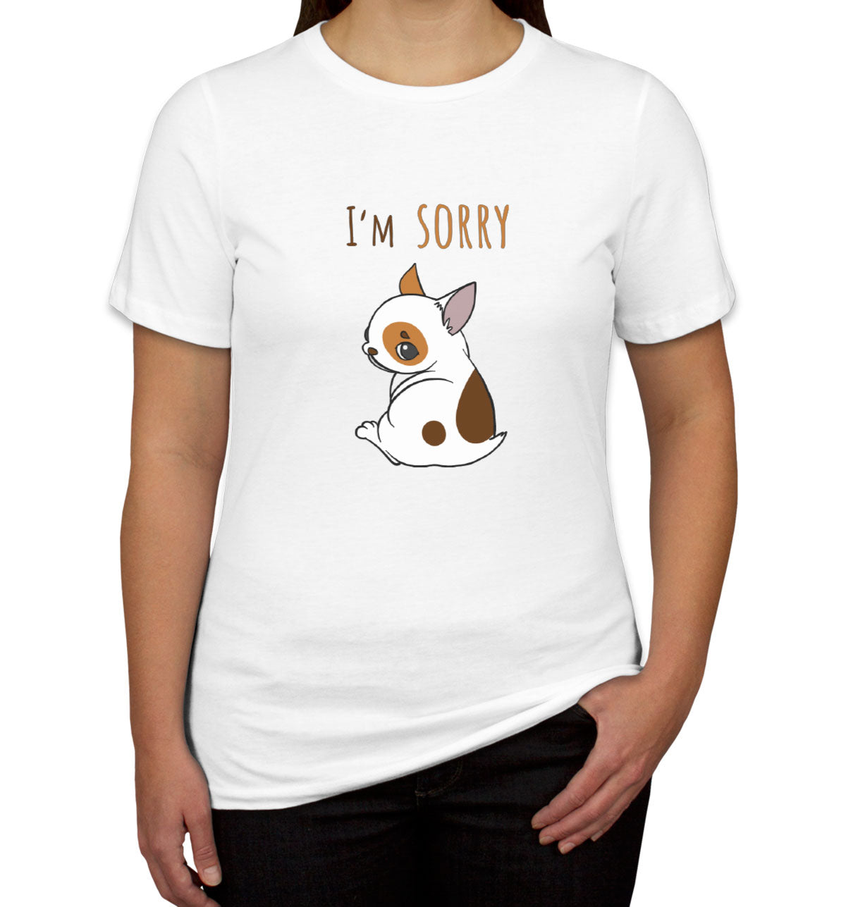 I'm Sorry Women's T-shirt