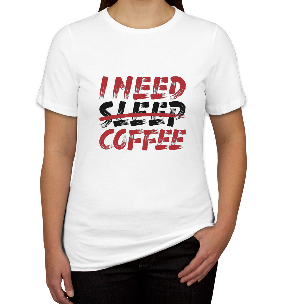 I Need Coffee Women's T-shirt