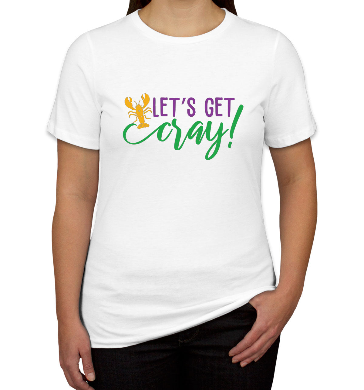Let's Get Cray Mardi Gras Women's T-shirt