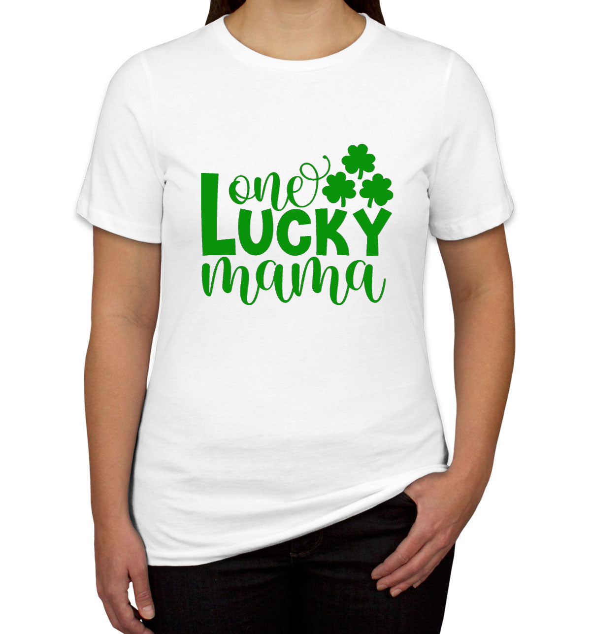 One Lucky Mama St. Patrick's Day Women's T-shirt