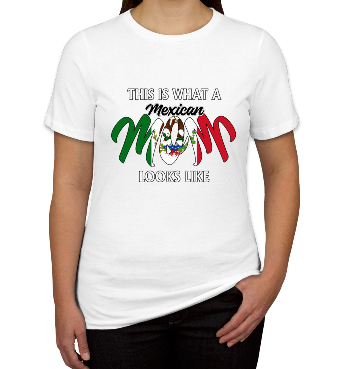 This Is What A Mexican Mom Looks Like Mother's Day Women's T-shirt