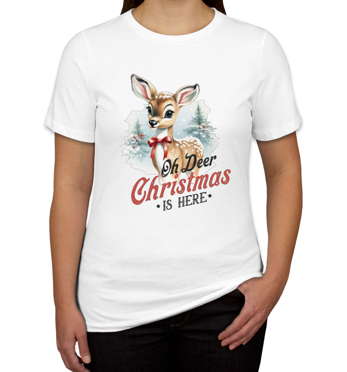 Oh Deer Christmas Here Women's T-shirt