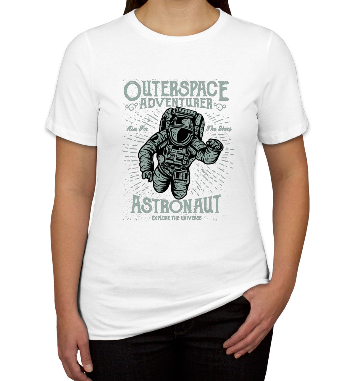 Outerspace Adventurer Astronaut Explore The Universe Women's T-shirt