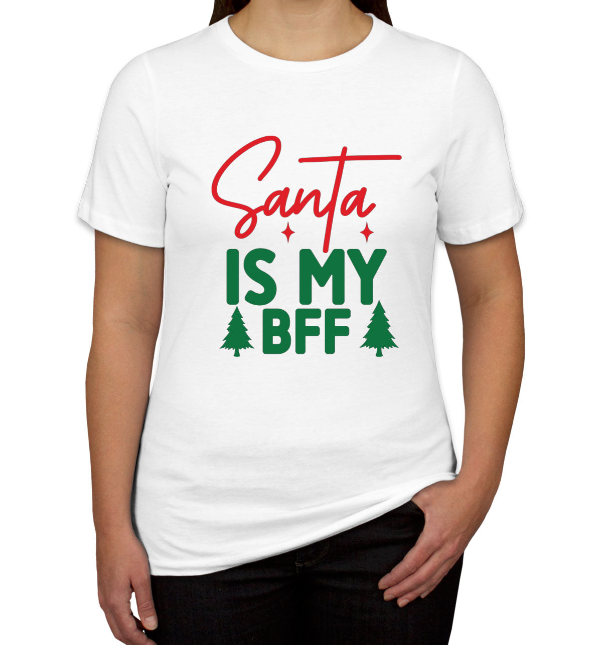 Santa Is My BFF Women's T-shirt