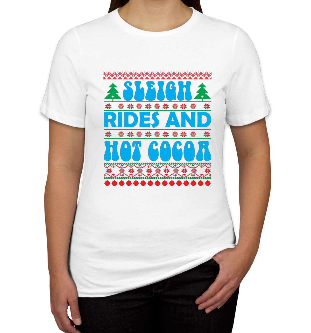 Sleigh Rides And Hot Cocoa Women's T-shirt