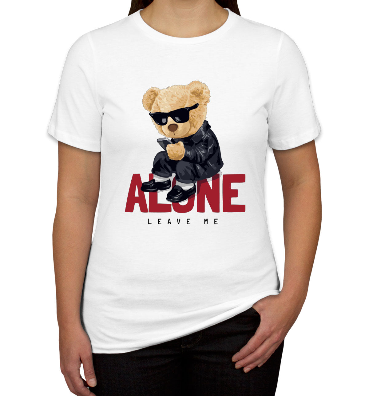 Teddy Bear Leave Me Alone Women's T-shirt