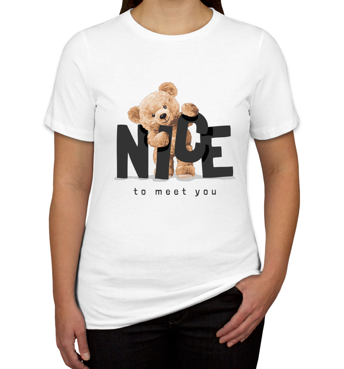 Teddy Bear Nice To Meet You Women's T-shirt