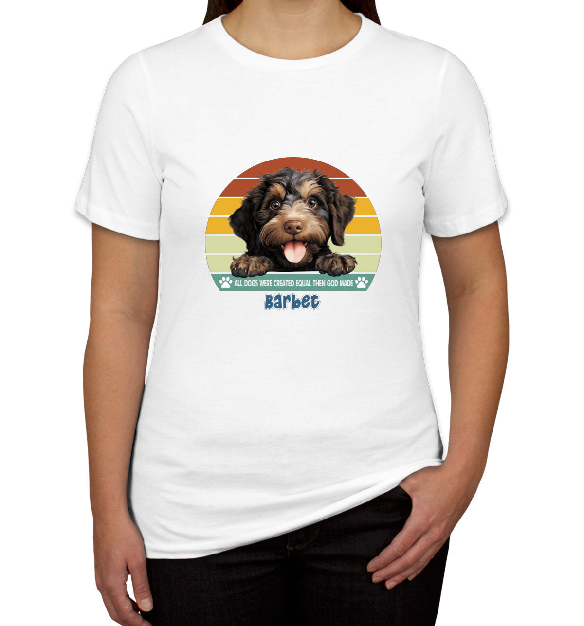 All Dogs Were Created Equal Barbet Women's T-shirt