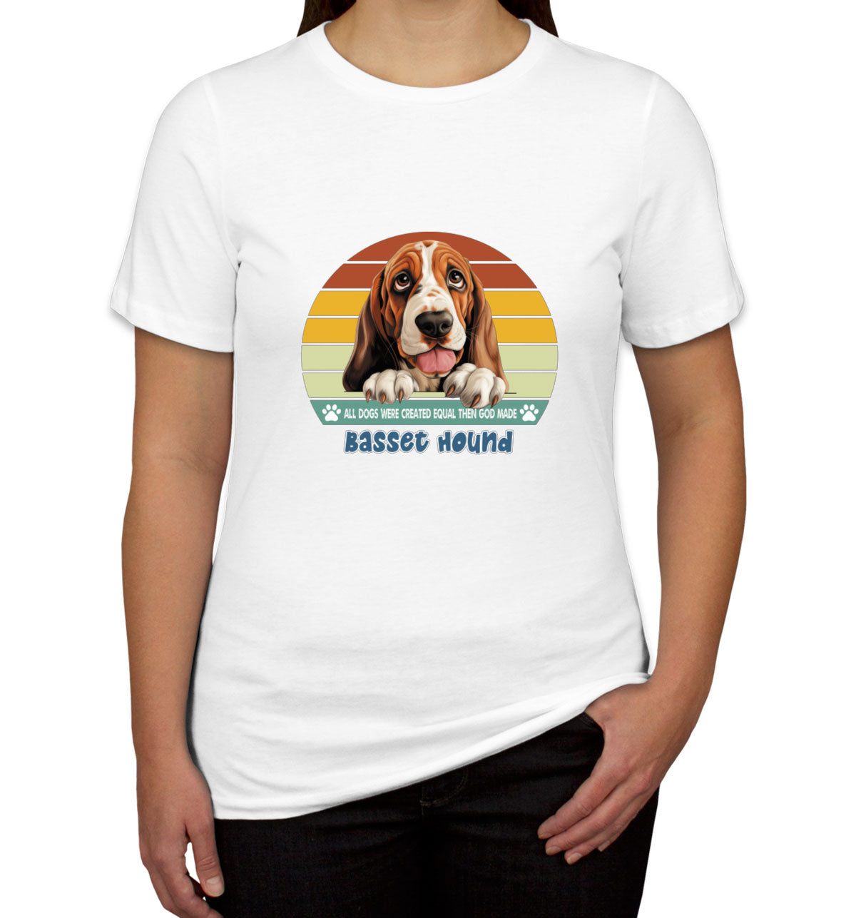 All Dogs Were Created Equal Basset Hound Women's T-shirt